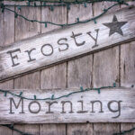 Frosty Morning Primatives